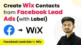 How to Create Wix Contacts from Facebook Lead Ads with Label and Custom Fields