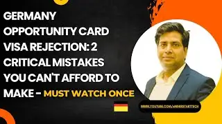 Germany Opportunity Card Visa Rejection:2 Critical Mistakes You Can't Afford to Make-Must Watch Once