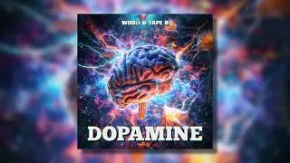 Wooli & Tape B - Dopamine