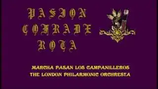 MARCHA PASAN LOS CAMPANILLEROS THE LONDON PHILARMONIC ORCHRESTA