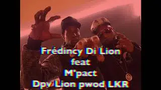 Vini Bien New Son Oct 2k17 Fr&eacute;dy Di Lion la  feat M'pact Dpv Lion Pwod LKR
