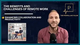 The Benefits and Challenges of Remote Work: Enhancing Collaboration and Productivity
