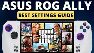 ROG Ally: GTA 5 Best Settings | 1080p | 60fps