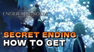 Ender Magnolia: Bloom In The Mist - How To Get The Secret Ending (The End And The Beginning Trophy)