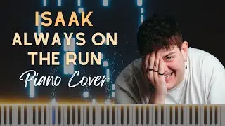 ISAAK - Always on the run | FULL Piano Cover by Klangio