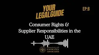#legalnews Consumer Rights & Supplier Responsibilities in the UAE