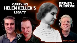 Carrying Helen Keller&rsquo;s Legacy: Dr. Kirk Adams on Purpose, Leadership, and Disability Inclusion