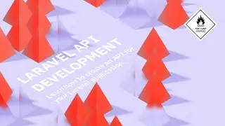Laravel API Development - Tutorial for beginners