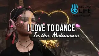 SECOND LIFE Metaverse 2022 | Felt like DANCING for VALENTINE , I wanna show you I LOVE YOU