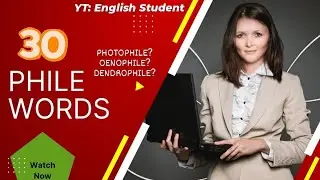Phile Words| 30 philewords and their meanings|subscribe | like| share