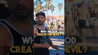 Why Did God Create The Devil?