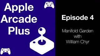 Manifold Garden with William Chyr (AAP - 0004)