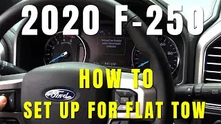 How to set up your 2020 F-250 for flat towing behind an RV motorhome