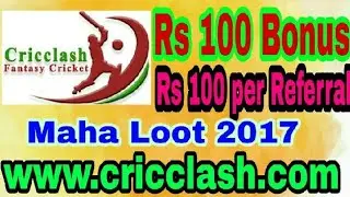 New Fantasy site Launch today Cricclash Rs100 Bonus and 100 per Referral.