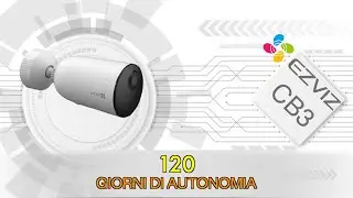 NUOVA TELECAMERA DI VIDEO SORVEGLIANZA EZVIZ CB3, 120 GIORNI DI AUTONOMIA!