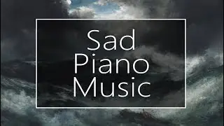 [Royalty Free] Emotional Sad Dramatic Piano Music For Films,  Videos & Documentaries