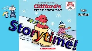 CLIFFORD'S FIRST SNOW DAY Read Aloud ~ Stories for Kids ~ Bedtime Story Read Along Books