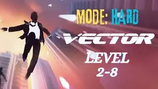 Vector || Mode: Hard || Level 2-8 || Gameplay Video || BaD NewS ツ