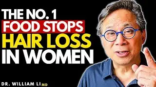 The No 1 food STOP hair loss in women | Dr William Li