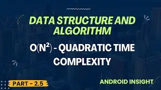 2.5 - Quadratic time Complexity - Big O(n&sup2;) | Java | Tamil