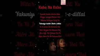 Kaho Na Kaho. #bollywoodsongs​ #lovesong​ #songlyrics​ #romanticsong​ #whatsappstatus​ #shorts​