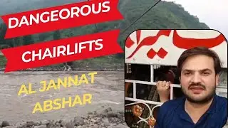 Very Dangerous Chair Lift | Jannat Abshar | kohalla Bridge | Kashmir | Kamal k Views thy Yar