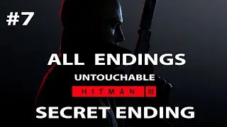 HITMAN 3: All 3 Endings & Secret Ending
