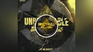Damage Ft. MC Activate - Unbreakable