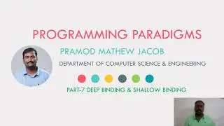 PROGRAMMING PARADIGMS | DEEP BINDING & SHALLOW BINDING | Part 7