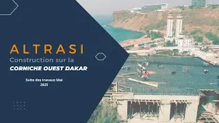 ALTRASI -- Corniche Ouest : Suite des travaux- Mai 2025