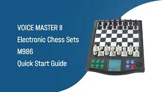 VOICE MASTER II Electronic Chess Sets M986 Quick Start Guide