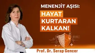 Hayat Kurtaran Kalkan, Menenjit Aşısı!