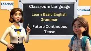 Learn Basic English Grammar for Beginners | #classroomlanguage #englishlearningvideo #kidslearning