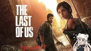 Last Of Us Episode 1