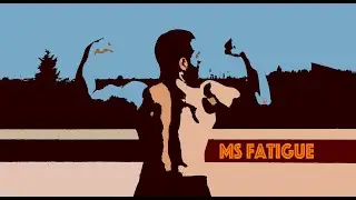 MS Fatigue