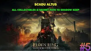 Elden ring Shadow of the erdtree walkthrough #5 - Scadu altus west - All collectibles & paths
