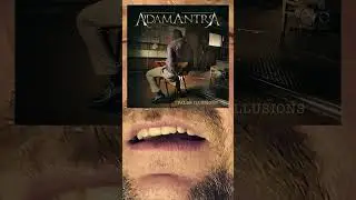 Adamantra: False Illusions (teaser part II)