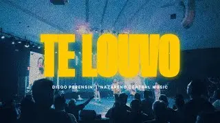 Te Louvo (Ao Vivo) - Diego Perensin feat. Nazareno Central Music