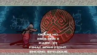 Okami HD Xbox One X Part 27 Final Boss Fight, Ending, Epilogue