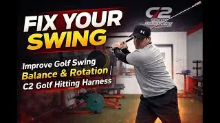 Improve Golf Swing Balance & Rotation | C2 Golf Hitting Harness