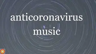 Anti coronavirus music sound doctor &radic;1 relax music meditation sleep calm relax health binaural
