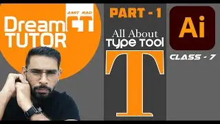 Illustrator Class - 7 , All About Type Tool