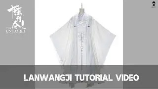 The Untamed LanWangji Tutorial Video