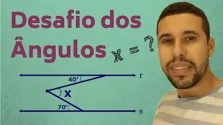 Desafio dos ângulos (retas paralelas / reta transversal)