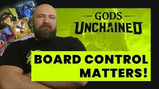 This Is Why Board Control Matters In Gods Unchained!
