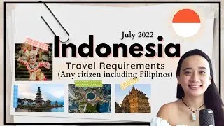 IN 5 MINUTES: INDONESIA TRAVEL REQUIREMENTS for FILIPINOS and other Nationality