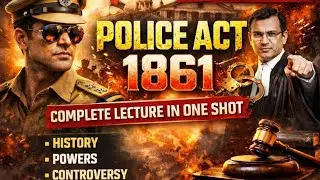 Police Act 1861 Complete Lecture In Hindi ||  पुलिस अधिनियम 1861 || APO PCS J RJS HJS Judicial Exam