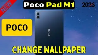 Как изменить обои на Poco Pad M1 | Пошаговая инструкция