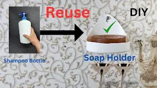 How to make a Soap Stand from Shampoo Bottle   |  DIY Soap Holder  |   Plastic Bottle Craft  #diy