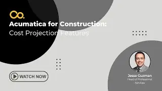 Acumatica Demo: Acumatica for Construction: Cost Projection Features